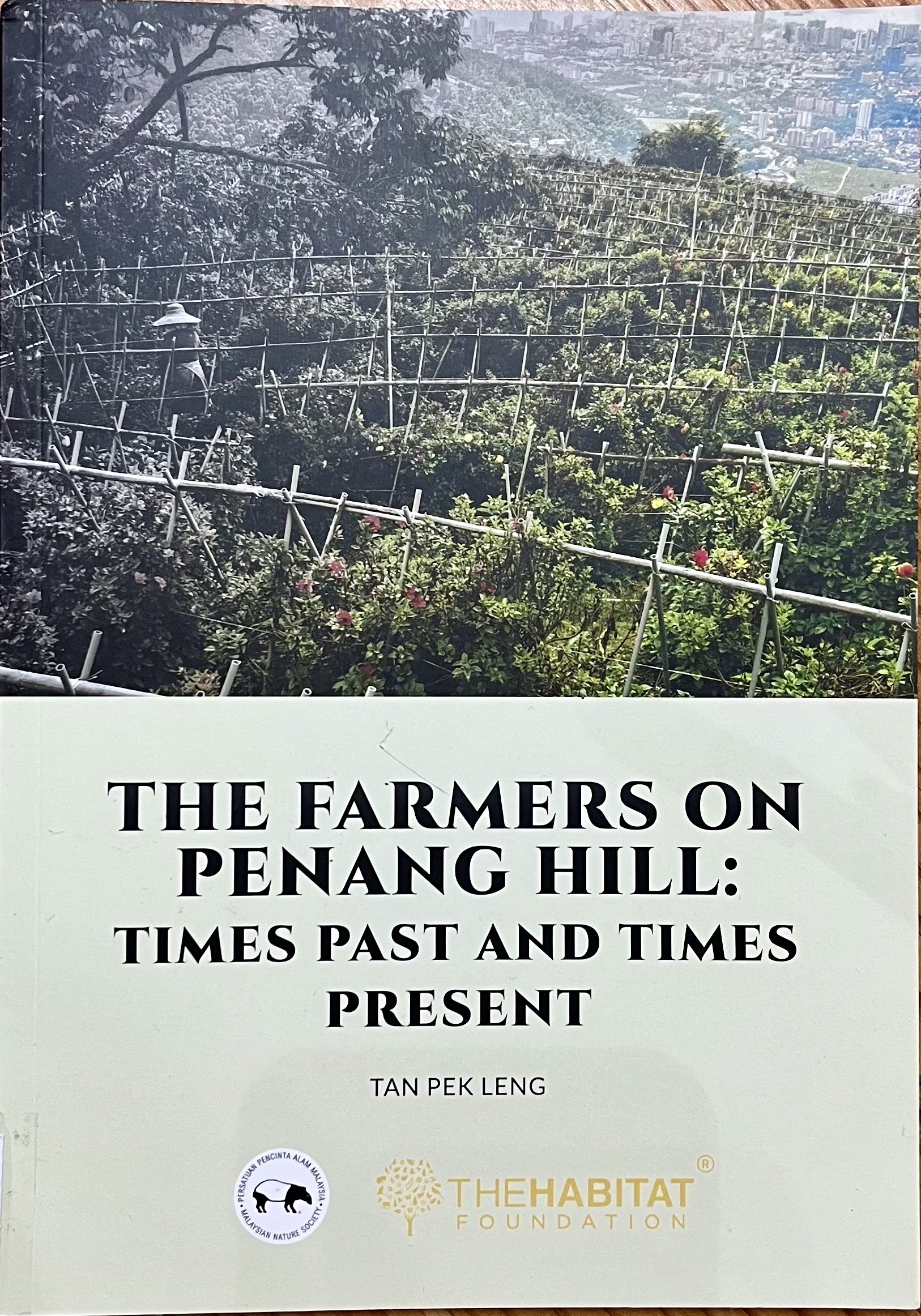 The Farmers on Penang Hill: Times Past and Times Present